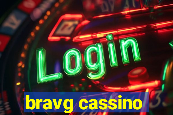 bravg cassino